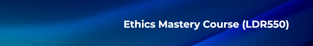 Ethics Mastery (LDR550) - Start Date 11/21/24